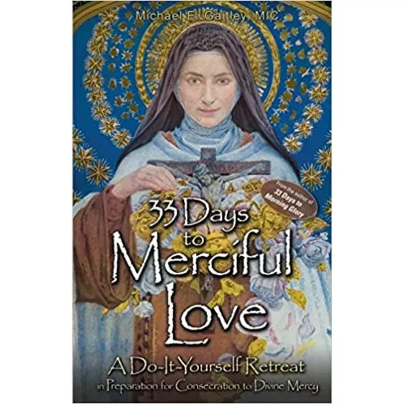 33-days-to-merciful-love-by-fr-michael-gaitley-mic 33 Days to Merciful Love by Fr. Michael Gaitley MIC